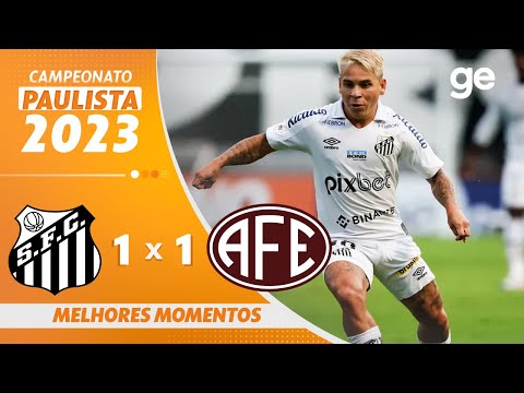 Gols e lances de Santos x Ferroviária-SP