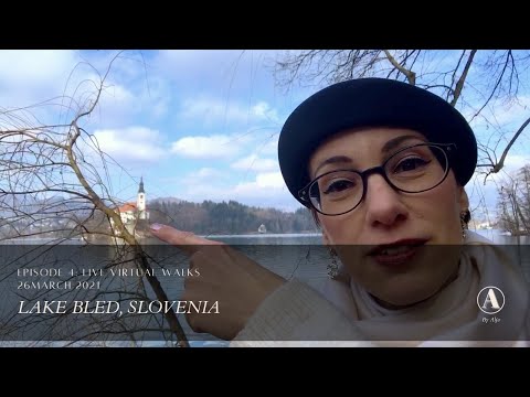 Bled Lake, Live Virtual Walks by Alja, Episode 4: At the lakeside