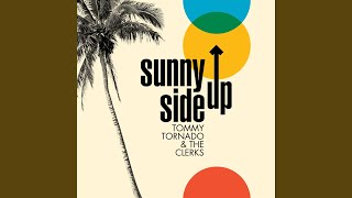 Sunny Side Up (feat. The Clerks)
