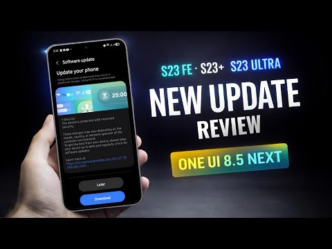New Update - Samsung S23 Fe,S23+ S23 Ultra December Update Review - One Ui 8.5 Next?