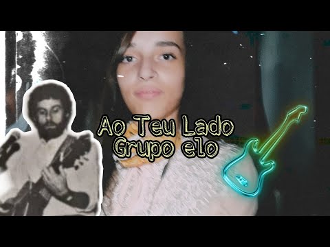 Ao Teu Lado - Grupo Elo