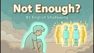 Comparison Quietly Destroys Self-Worth | B1 English Shadowing
