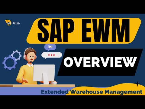 What is SAP EWM Explained | Introduction to SAP EWM Overview & Basics || Ambikeya