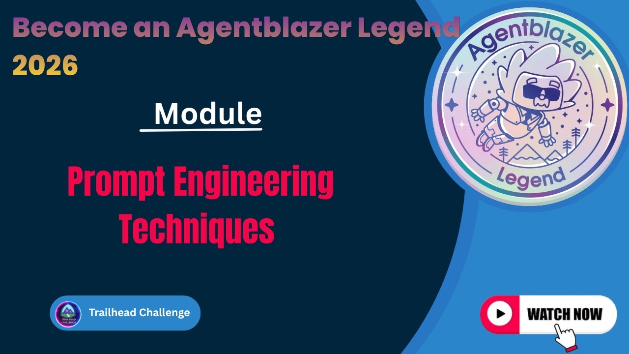 Prompt Engineering Techniques || Become an Agentblazer Legend 2026