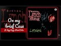 Brotha Lynch Hung ft. Zigg Zagg, Phonk Beta - On My Brief Case | Official Audio