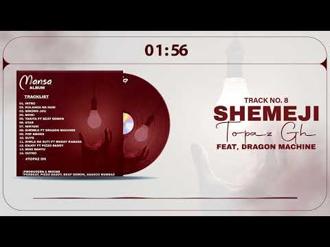 Topaz GH feat Dragon Machine “shemeji” (Official Audio)