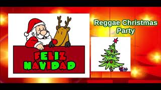 REGGAE CHRISTMAS PARTY - O HOLY NIGHT