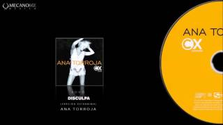 Ana Torroja - Disculpa | Conexión Versión Extendida