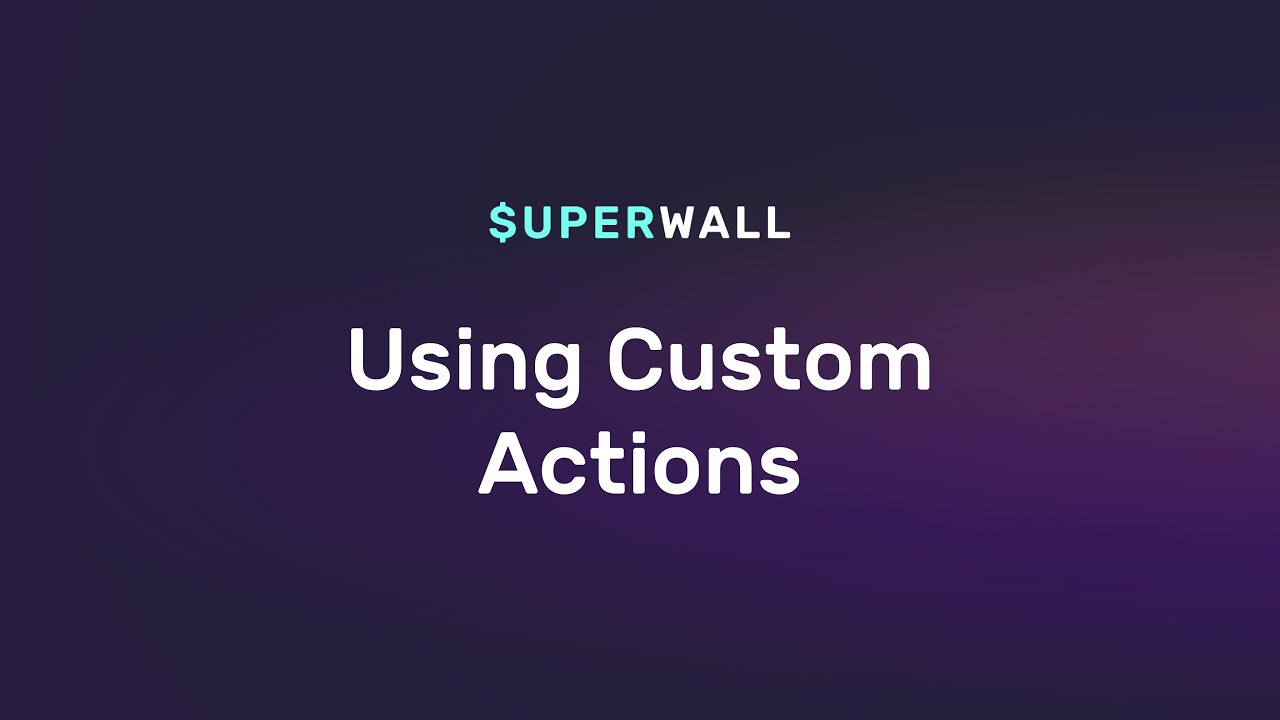 Using Custom Actions in Paywalls