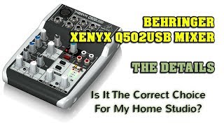 Video thumbnail for Behringer Xenyx Q502USB Mixer - Is it for your home recording studio? by RecordingStudio9.com