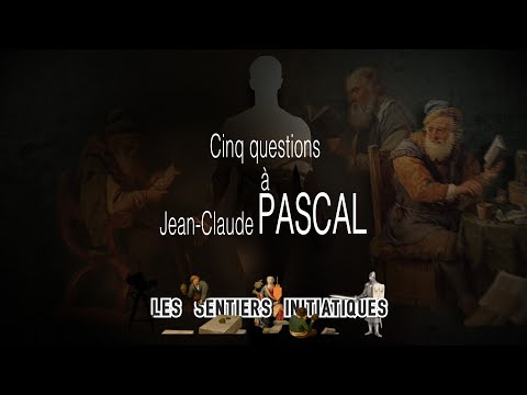5 questions à Jean-Claude Pascal - Alchimie - Les Sentiers Initiatiques