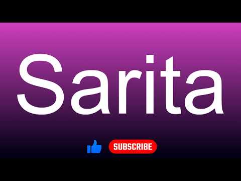 How to correctly pronounce - Sarita
