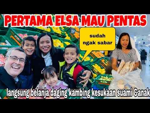 PERTAMA ELSA PENTAS &LANGSUNG BELANJA DAGING KAMBING KESUKAAN SUAMI&ANAK