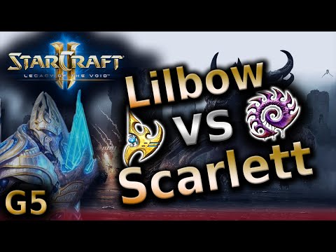 SC2 LotV - Lilbow vs Scarlett - PvZ G5 - Starcraft 2 Pro Tournament game