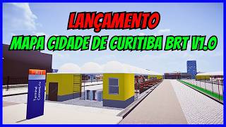 ????Gameplay Novo Mod Mapa Cidade de Curitiba BRT V1.0 | Proton Bus Simulator | PBSU | Mods