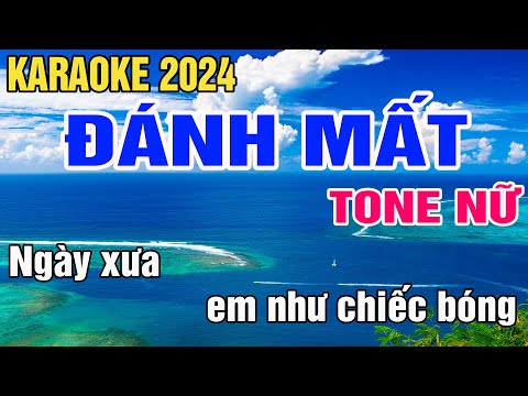 Đánh Mất Karaoke Tone Nữ Nhạc Sống gia huy karaoke
