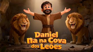 Daniel na Cova dos Leões - Uma Aventura Animada com Fé - Musica Gospel Infantil