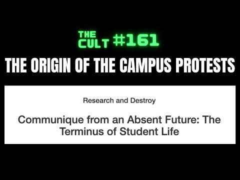 The Cult #161: The Philosophy Driving The Campus Protests at Columbia University and Beyond