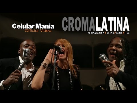 CROMA LATINA - CELULAR MANIA  (OFFICIAL VIDEO 2016)