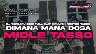 Download lagu DJ CEK SOUND TERBARU 2025 • DIMANA MANA DOSA •‼️ MIDLE NROTOK TASSO mp3
