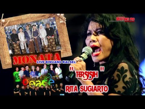 TERSISIH - RITA SUGIARTO - MONATA LIVE YOGA & ATRINA - BINUANG KALSEL 2016 - MAXTONES PRO