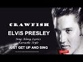 Elvis Presley Crawfish Sing Along Lyrics