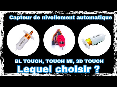 BL Touch, 3D Touch, Touch Mi, lequel choisir ? 🤷🏻‍♂️