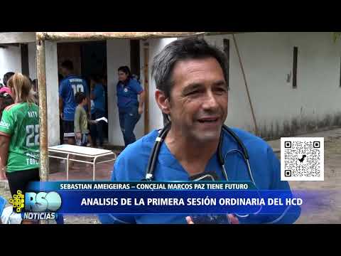 SEBASTIAN AMEIGEIRAS – CONCEJAL MARCOS PAZ TIENE FUTURO   ANALISIS DE LA PRIMERA SESIÓN ORDINARIA DE