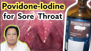 How to use Povidone - Iodine for Sore Throat / Mouthwash