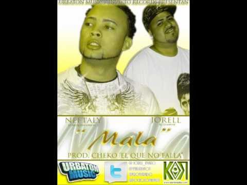 Neftaly La Maquina lirical Ft Jorell El Composi - Mala (Prod Cheko