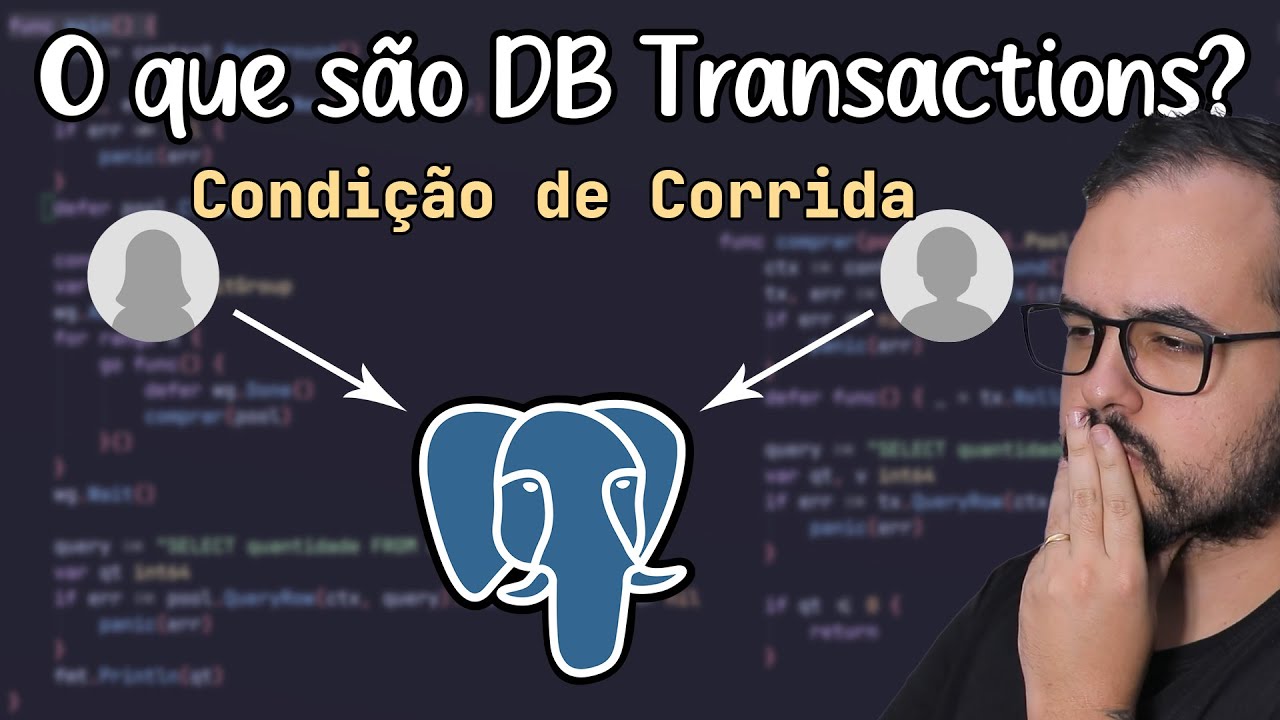Como DB TRANSACTIONS realmente funcionam? Aprenda a controlar condições de corrida!