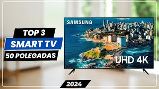As 3 Melhores TVs 50 Polegadas Smart para 2024