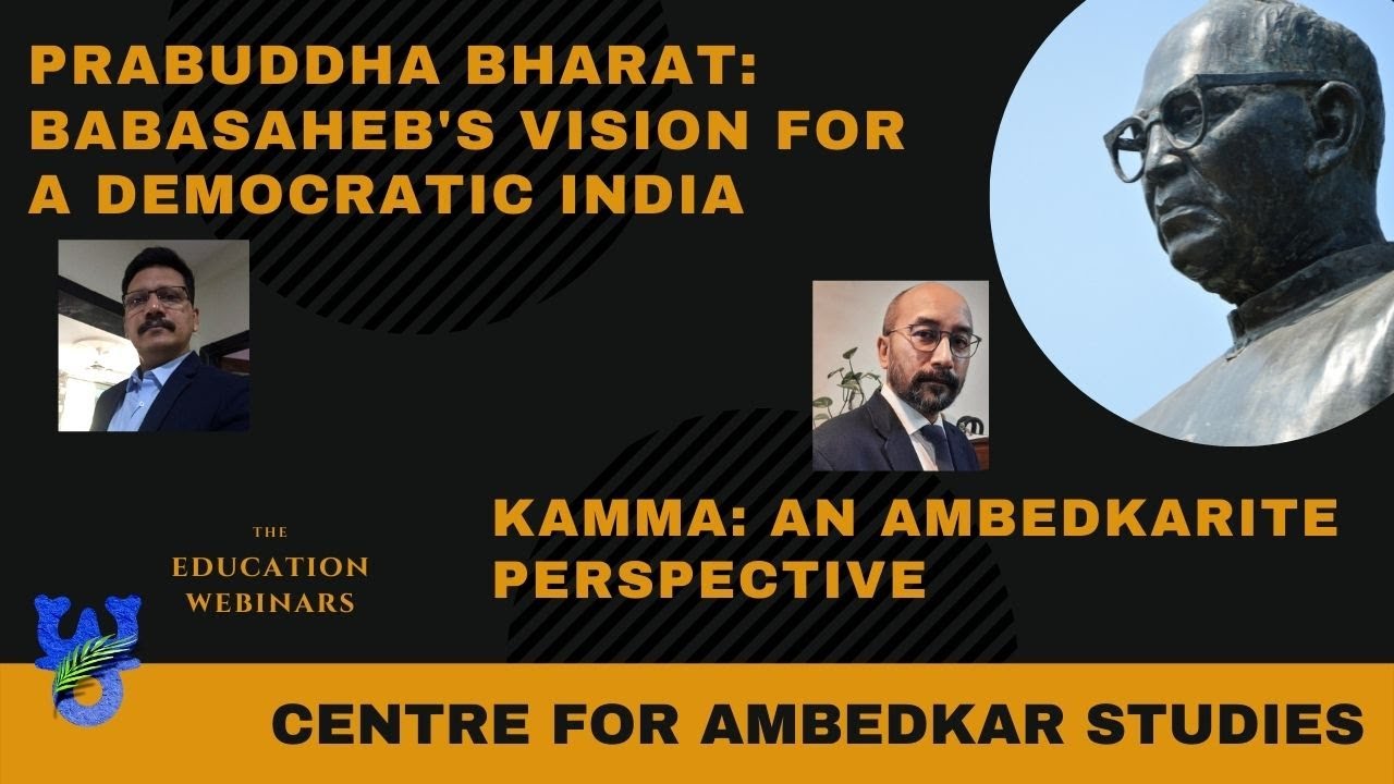 Prabuddha Bharat: Babasaheb's Vision for a Democratic India & Kamma: An Ambedkarite Perspective