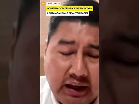 Gobernador DENUNCIA ABANDONO de Gabriel Boric | Arica Parinacota Frontera con Perú