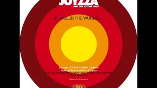 Joyzza & The Joyous Juice - If I Ruled The World