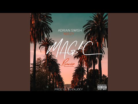 Mag!c (feat. N.E.E.Z.Y) (Remix)