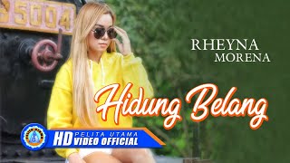 Download lagu Rheyna Morena - HIDUNG BELANG | Lagu Terpopuler 2022 [HD] mp3