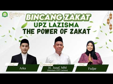 BINCANG ZAKAT UPZ LAZISMA - The Power of Zakat