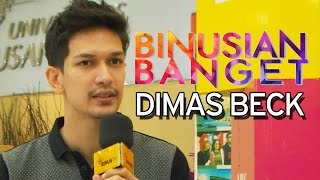 BINUSIAN BANGET – Dimas Beck – Marketing Student