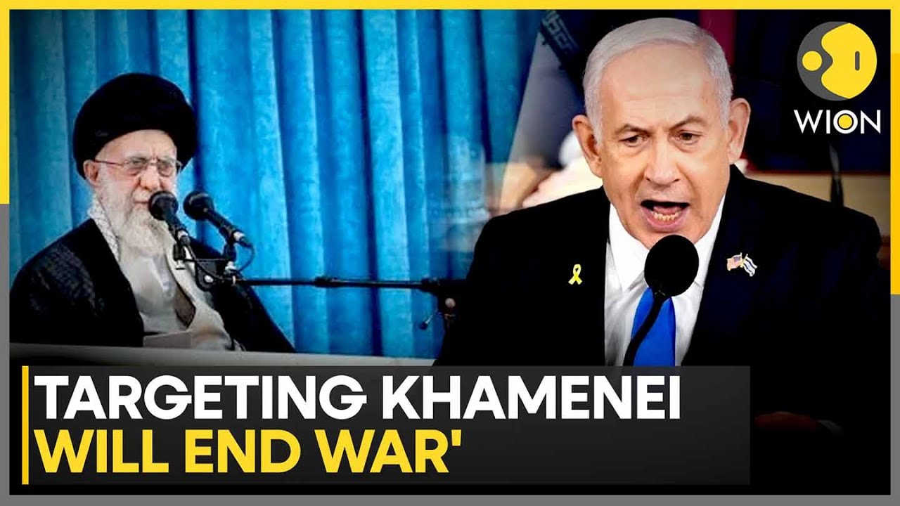 Israel-Iran War: Netanyahu's Big Statement Says 'Targeting Khamenei Will End War' | WION