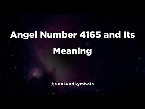 Angel Number 4165 and Its Meaning | Seeing 4165? ✅