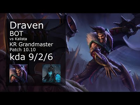 Draven ADC vs Kalista - KR Grandmaster 9/2/6 Patch 10.10 Gameplay