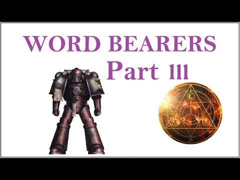Word Bearers Part 3 - Getting Started in Horus Heresy