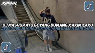 Download lagu DJ MASHUP AYO GOYANG DUMANG X AKIMILAKU JEDAG JEDUG VIRAL TIKTOK TERBARU 2026!! mp3