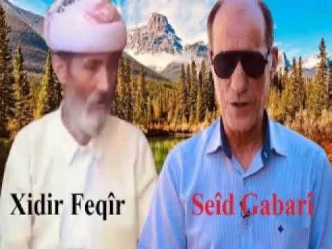 Seîd Gabarî u Xidir Feqîr