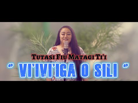 Tutasi Fiu Matagi Ti'i - Vi'ivi'iga O Sili (Lyric Video)
