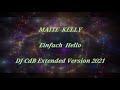 Maite Kelly - Einfach Hello (DJ CdB Extended Version 2021)