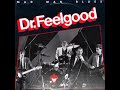 Dr.Feelgood - My Babe
