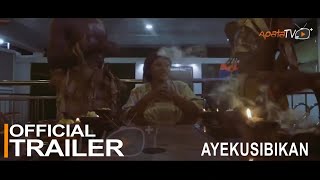 Ayekusibikan Yoruba Movie | Official Trailer | Now Showing On ApataTV+