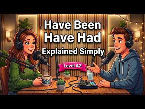 Have Been vs Have Had Explained Simply | Present Perfect English Conversation